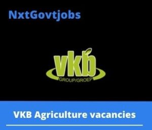 VKB Agriculture Cashier Vacancies in Bethlehem – Deadline 04 Dec 2023