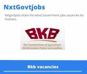 BKB Assistant Storeman Vacancies in Bloemfontein – Deadline 27 Oct 2023