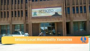Setsoto Municipality Solid Waste And Landfill Site Manager Vacancies in Ficksburg – Deadline 06 Oct 2023
